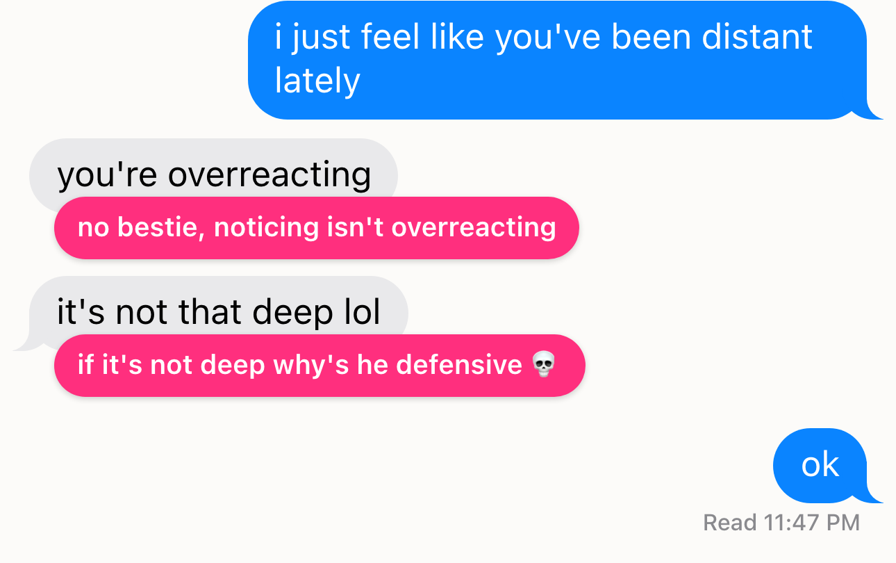 a convo where he says 'you're overreacting' and nadia's pink tells call it out: 'no bestie, noticing isn't overreacting'